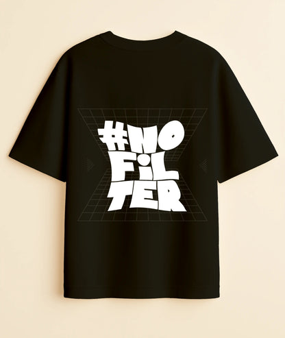 "No Filter" Oversized T-Shirt | Streetwear Essentials -Noirs Clothing- 