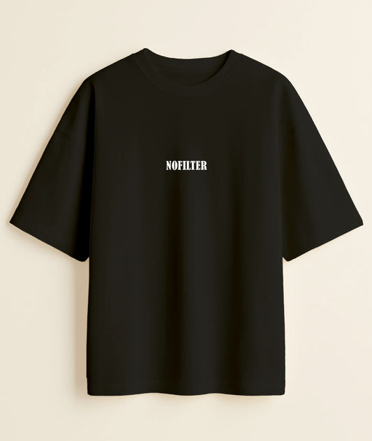 "No Filter" Oversized T-Shirt | Streetwear Essentials -Noirs Clothing- 